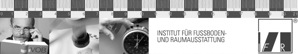 IFR INSTITUT FÜR FUSSBODEN- UND RAUMAUSSTATTUNG | 